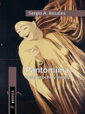 cover image of Pantomima. Versión ocho y medio